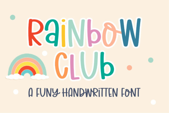 Rainbow Club: A Handwritten Font That Adds Whimsy to Digital Campaigns